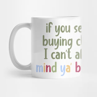 mind your business Mug